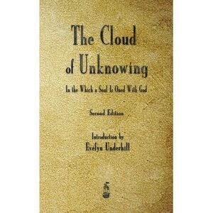 The Cloud of Unknowing -- Anonymous
